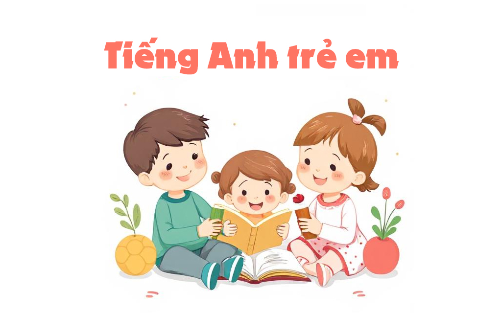 Tiếng Anh trẻ em